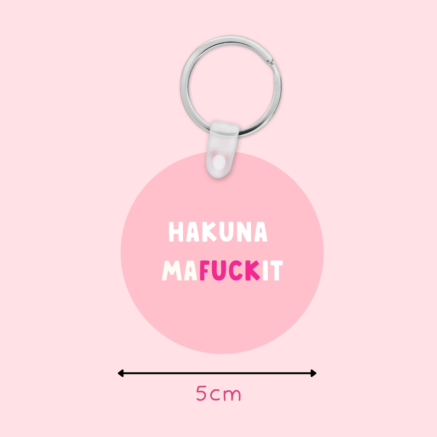 Hakuna MaFuckIt Keyring