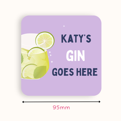 Personalised Gin Goes Here Coaster