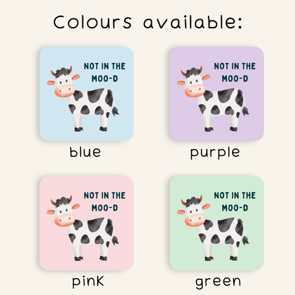 Not In The Moo-d Cow Coaster