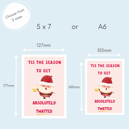 Tis The Season To Get Absolutely Twatted Christmas Card