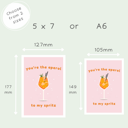 You're The Aperol To My Spritz Card