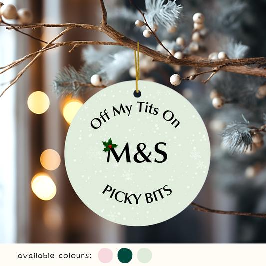 Off My Tits on M&S Picky Bits funny Christmas decoration with cheeky festive slogan