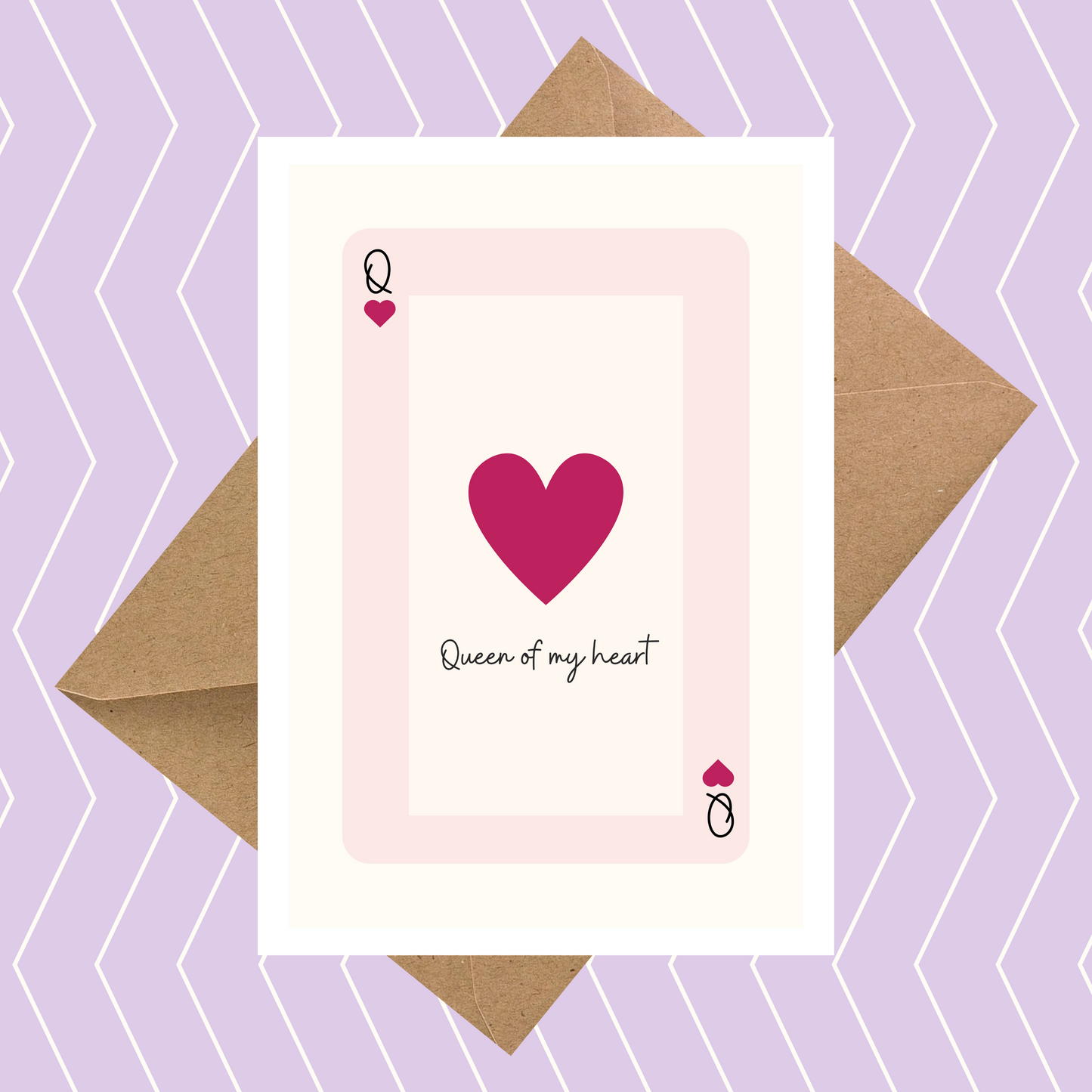 Queen of My Heart Card