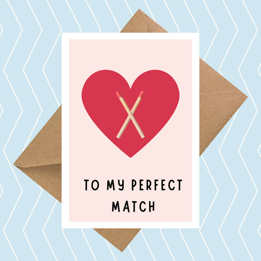 To My Perfect Match Card