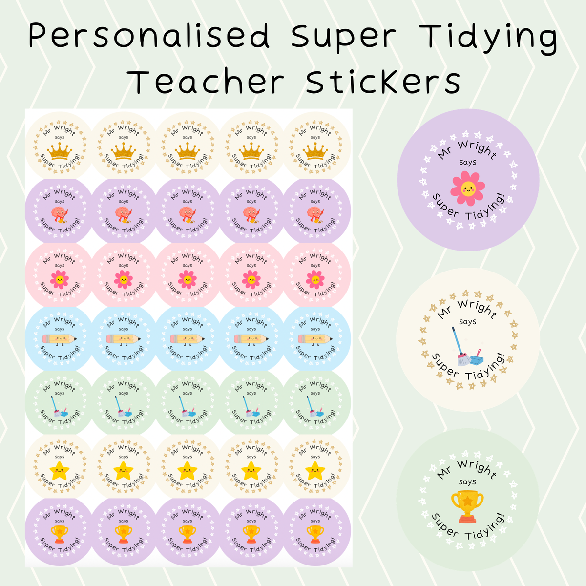 Personalised Super Tidying teacher reward stickers featuring trophy, star, sweeping brain, flower, dustpan and brush, pencil and crown designs in five background colours.